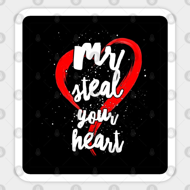 Mr steal your heart Sticker by SAN ART STUDIO 